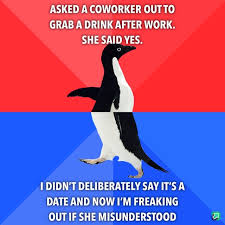 If it does, put that date on hold until one of you has a different job. Asked Out A Coworker For Drinks Didn T Clarify It S Meant As A Date Album On Imgur