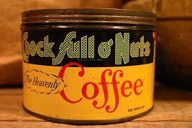 Chock Full O Nuts Is That Heavenly Coffee The Jingle In 2021 Vintage Coffee Coffee Cans Coffee