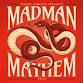 MADMAN MAYHEM VOL.3 event in Cape Town