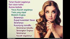 Apr 14, 2017 · chord s'lamanya yesus segalanya (pdt. Selamanya Kupuji Tuhan Kaulah Segalanya Lirik Lagu Rohani Kristen Youtube
