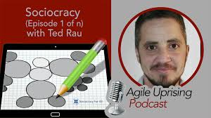 Sociocracy (Episode 1 of n) with Ted Rau