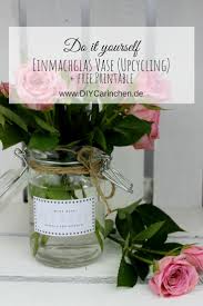 Diy Vase Aus Einem Einmachglas Selber Machen Wunderschone Deko Kostenlose Vorlagen Selber Machen Tischdeko Selber Machen