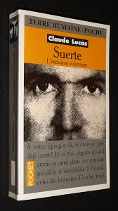 Suerte : L'Exclusion volontaire