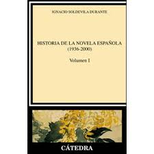 Novelas completas y otros escritos. Historia De La Novela Espanola I De Autor Ignacio Soldevila Durante Pdf
