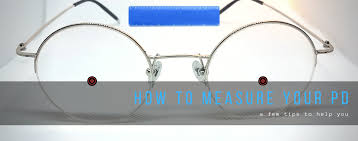 Starting with the right eye, line up the zero end of the ruler at your pupil; Confused About Your Pd Understanding Pupillary Distance Pd Eyewearinsight