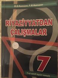 Bakida 5 Azn M B Namazov F M Namazov Riyaziyyatdan Calismalar 7 Ci Sinif Ucun Kitablar Jurnallar Cd Dvd Lalafo Azda