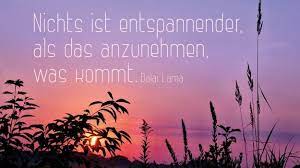 Annehmen Was Kommt Dalai Lama Zitate Trauer