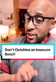 Navigating Workplace Politics with an Insecure Boss