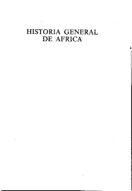 Historia General De Africa I Metodologia Y Prehistoria Africana