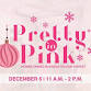 Pretty in Pink - Women-Owned Bussines Holiday Market event image