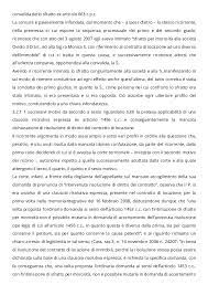 Lo sfratto per morosità viene eseguito nella situazione in cui l'inquilino non paga il canone al locatore, quindi il conduttore diviene moroso e può essere sfrattato. Lo Sfratto Per Morosita Non Puo Essere Mutato In Risoluzione Di Dirit