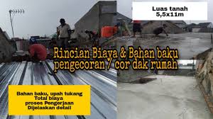 Demikian informasi harga cor beton dan cara menghitung kebutuhan material konstruksi bangunan cor dak lantai beton per m2. Biaya Cor Dak Beton Murah Dg Bondek Wiremesh Rumah 5 5 X 11 M Youtube