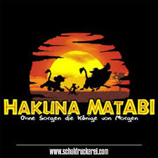 Hakunamatabi Ak18 Abschlussshirts Abschlusspullis Abschlussmottos Abschlussklasse Abschlussspruche Abschlussfa Abi Motto Abi Plakate Abi Plakat Spruche