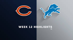Experience detroit lions football live. Bears Vs Lions Highlights Week 12
