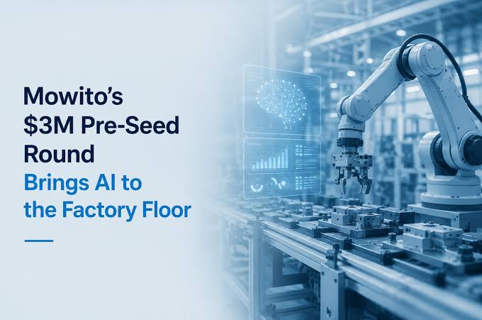 Mowito Raises $3 Million to Teach Factory Robot Arms by Showing, Not Programming