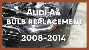 Audi A4 Headlight Bulb Replacement 2008 2014 B8 B8 5 Headlight Bulb Replacement Audi A4 Headlight Bulbs