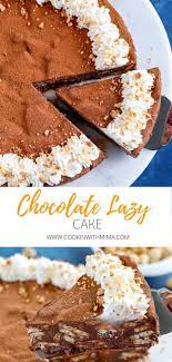 Quick No Bake Chocolate Cake Recipe Lazy Cake Dessert Recipes No Bake Chocolate Cake