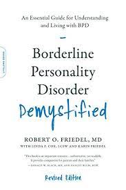 Borderline Personality Disorder Demystified Revised Edition An Borderline Personality Disorder Personality Disorder Borderline Personality Disorder Treatment