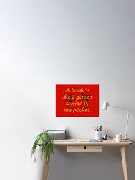Nur die harten kommen in den garten. Ein Buch Ist Wie Ein Garten Der In Der Tasche Getragen Wird Chinesisches Sprichwort Poster Von Crankyolddude Redbubble