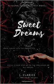 Sweet dreams tells of charlie, who is a dreamhacker. Sweet Dreams The Dream Chronicles Band 1 Amazon De Clarice J Fremdsprachige Bucher