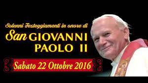 Antipapa giovanni paolo ii insegnò la salvezza universale, donde ciascun uomo è salvato. Festeggiamenti San Giovanni Paolo Ii 22 Ottobre 2016 Matino Youtube