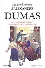 La Comtesse De Charny Le Chevalier De Maison Rouge Par Alexandre Dumas