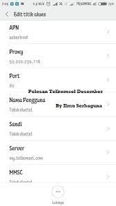 Langsung saja simak langkah langkah dibawah ini : Apn Proxy Polosan Telkomsel Desember 2017 Ilmu Serbaguna Website