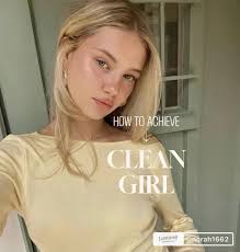 Clean Girl 🫧