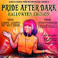 Pride After Dark – Halloween Edition event image