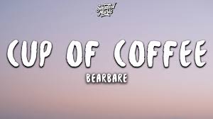 I Ll Make A Cup Of Coffee For Your Head Death Bed Cup Of Coffee Lyrics Youtube