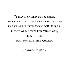 Love Poems Pablo Neruda Quotes Quotesgram Neruda Quotes Love Poems Pablo Neruda
