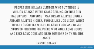Discover and share glass ceiling hillary clinton quotes. People Like Hillary Clinton Who Put Those 18 Million Cracks In The Glass Ceiling So That