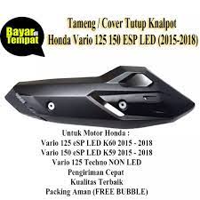 Cover Knalpot Honda Vario 125 150 Fi Tutup Knalpot Vario 125 150 Tehno Tameng Knalpot Vario 150 Tehno Lazada Indonesia