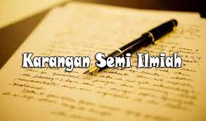Check spelling or type a new query. Pengertian Karangan Semi Ilmiah Ciri Macam Dan Contoh Karangan Semi Ilmiah Lengkap Pelajaran Sekolah Online