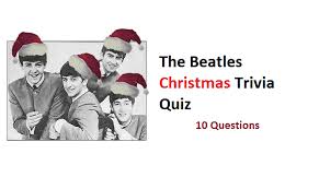 Random music or christmas quiz. Beatles Christmas Trivia Quiz The Beatles