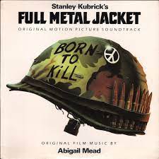 Stanley kubrick's full metal jacket is more like a book of short stories than a novel. Stanley Kubrick S Full Metal Jacket Original Motion Picture Soundtrack Discogs
