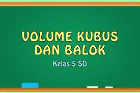 Kunci jawaban matematika kelas 5 halaman 27link : Rumus Volume Kubus Dan Balok Materi Tvri 15 Mei Kelas 5 Sd Halaman All Kompas Com
