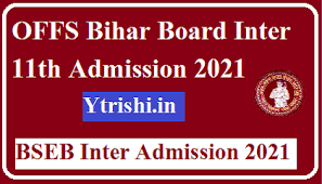 Bseb 11th admission 2021 ofss (online facilitation system for student ) के माध्यम से होगा। inter admission 2021 documents required. Offs Bihar Board Inter 11th Admission 2021 Bseb Inter Admission 2021 Ytrishi In