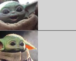 Invideo has made the baby yoda meme generator extremely easy to use for beginners. Baby Yoda V3 Happy Sad Meme Generator Imgflip