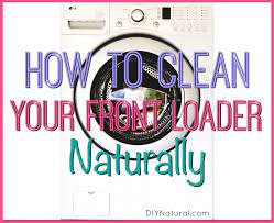 So what are you waiting for? How To Clean Front Load Washer Clean Your Washing Machine Naturally