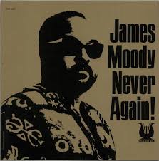 James Moody Never Again! US vinyl LP album (LP record) (651473)