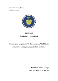 1 şi 4 din legea nr. Pdf Comentariu Asupra Art 79 Din Legea Nr 71 2011 Din Perspectiva Principiului PublicitÄƒÈ›ii Imobiliare Csongor Csurulya Academia Edu