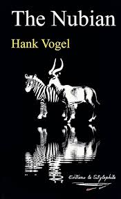 The Nubian: Vogel, Hank: 9781445786704: Amazon.com: Books