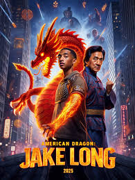 🎬 American Dragon: Jake Long (2025) – Live Action Reimagined The legend of  the dragon is reborn in a fiery live-action reimagining of Disney's beloved  animated series. Starring: Jackie Chan | Jaden