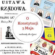 3 maja obchodzimy święto konstytucji. O Konstytucji 3 Maja Z Dziecmi Zbior Przydatnych Materialow Dzieciaki W Domu