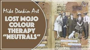 Lost Creative Mojo Colour Therapy Neutrals Youtube Color Therapy Mixed Media Projects Therapy