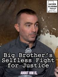 Big Brother's Selfless Fight for Justice