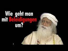 Sadhguru zitate über leben, religion, spiritualität, glauben, liebe, gott, erfolg, veränderung, glück, freiheit, tod, hoffnung, wissenschaft und technologie . Sadhguru Deutsch Wie Geht Man Mit Beleidigungen Um Youtube Osho Zitate Deutsche Zitate Tipps Furs Leben