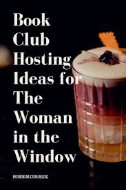Bookbub S Book Club Kit The Woman In The Window By A J Finn Book Club Ideas Hosting Book Club Food Book Club Books