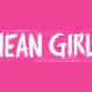 Mean Girls